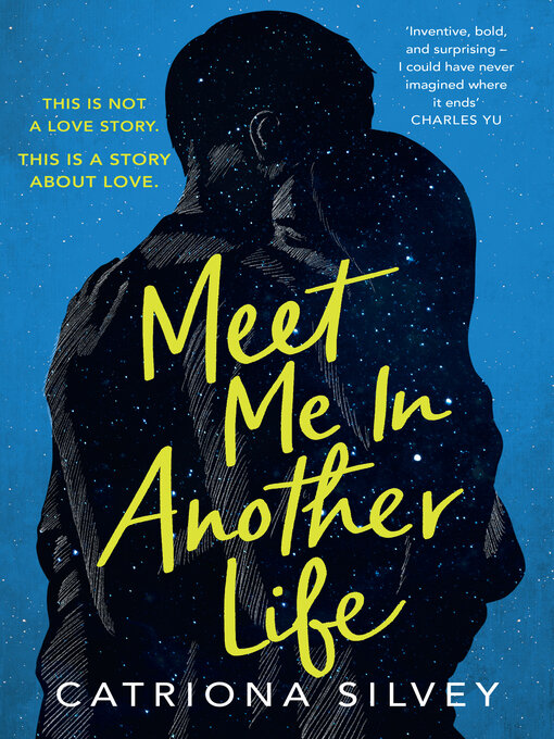 Title details for Meet Me in Another Life by Catriona Silvey - Wait list